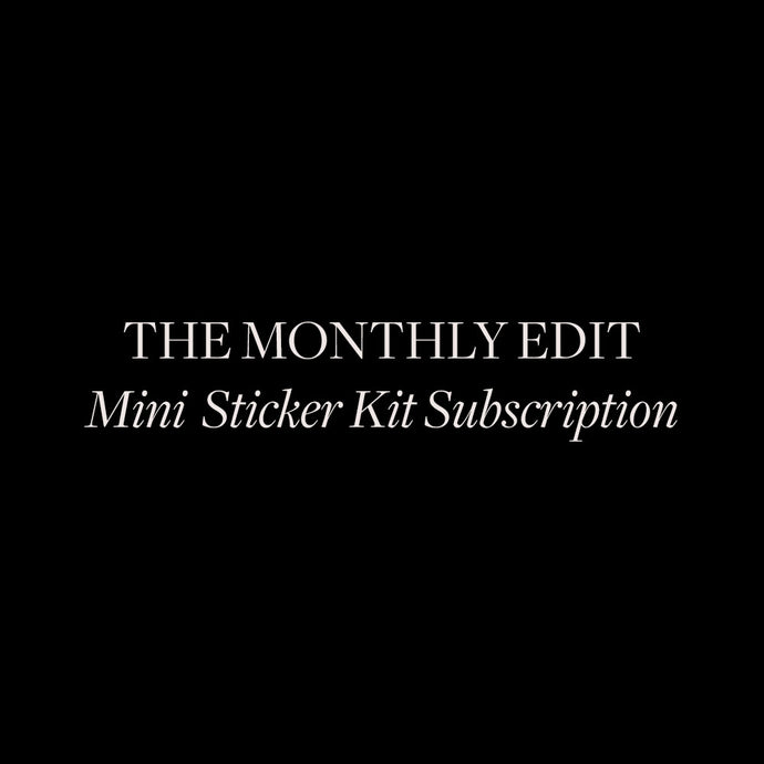 The Monthly Edit - Mini Sticker Kit Only Subscription
