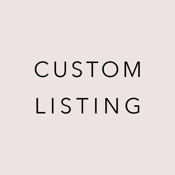 Custom Listing for Haley